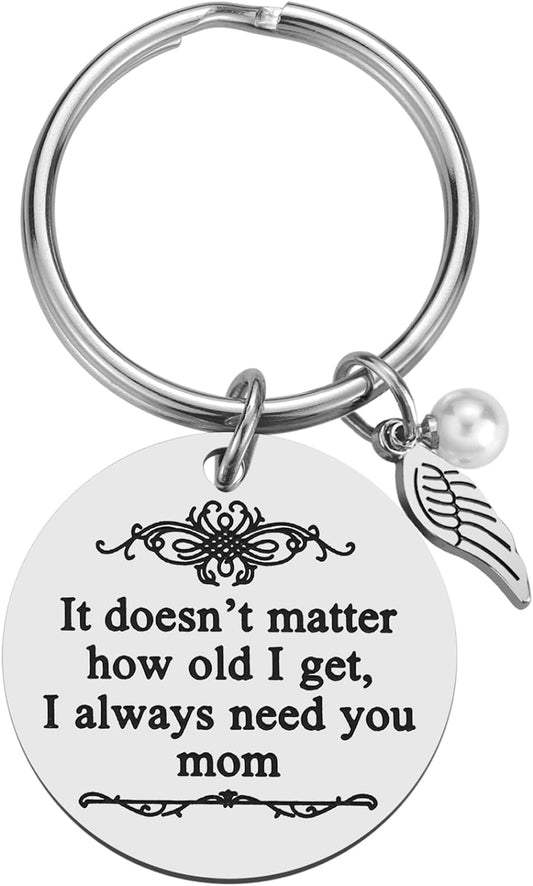 “Always Need You Mom” Keychain